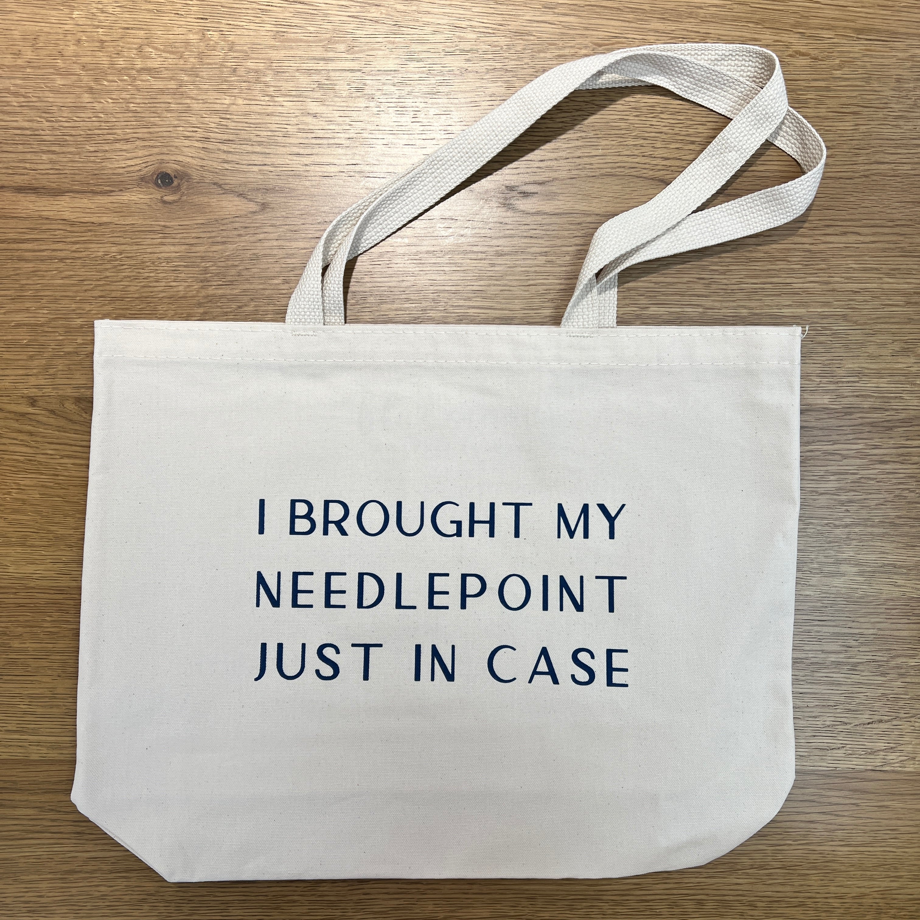 I Brought My Needlepoint Just in Case Tote Bag – The Needlepoint 